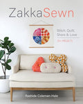 Zakka Sewn: Stitch, Quilt, Share & Love; 20+ Projects - Paperback