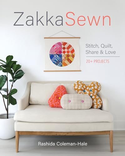 Zakka Sewn: Stitch, Quilt, Share & Love; 20+ Projects - Paperback