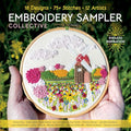 Embroidery Sampler Collective: 18 Designs, 75+ Stitches, 12 Artists, Endless Inspiration - Paperback
