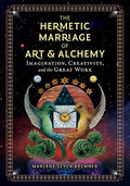 The Hermetic Marriage of Art and Alchemy: Imagination, Creativity, and the Great Work - Hardcover