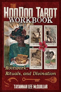 The Hoodoo Tarot Workbook: Rootwork, Rituals, and Divination - Paperback