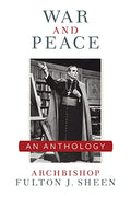 War and Peace: A Sheen Anthology - Paperback