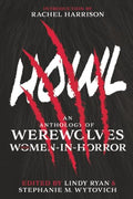 Howl: An Anthology of Werewolves from Women-In-Horror - Paperback