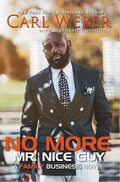 No More Mr. Nice Guy: A Family Business Novel - Paperback