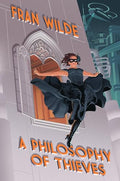 A Philosophy of Thieves - Hardcover