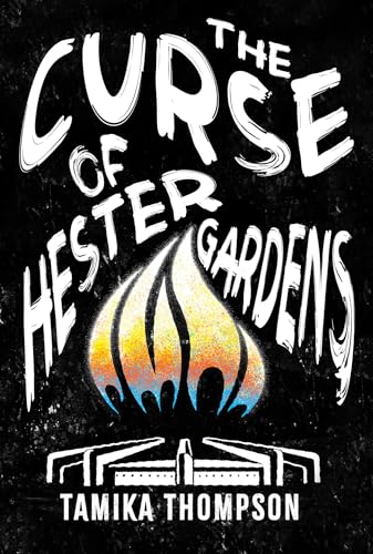 The Curse of Hester Gardens - Hardcover