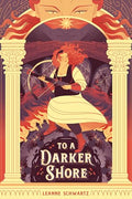 To a Darker Shore - Hardcover