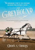 Greyhound: The Remarkable Story of the Legendary Racehorse Who Inspired a Nation - Paperback