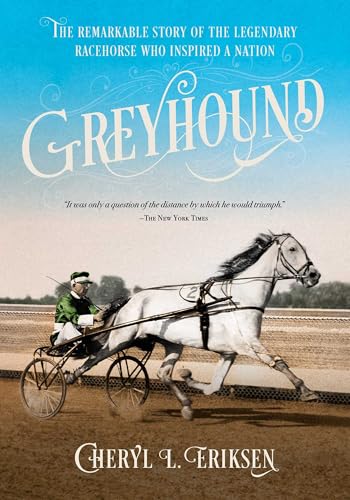 Greyhound: The Remarkable Story of the Legendary Racehorse Who Inspired a Nation - Paperback