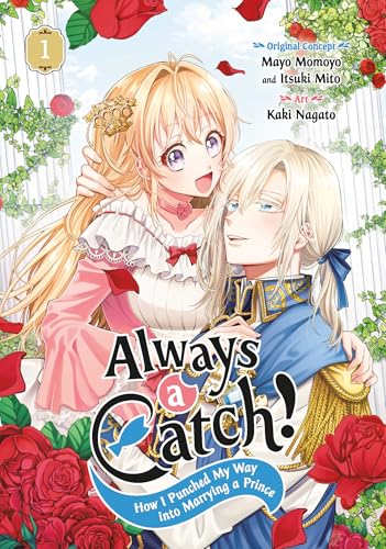 Always a Catch! 01: How I Punched My Way Into Marrying a Prince - Paperback