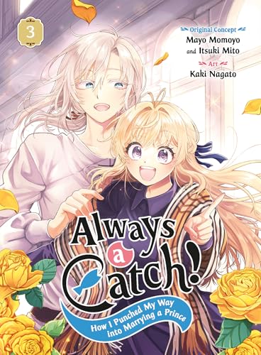 Always a Catch! 03: How I Punched My Way Into Marrying a Prince - Paperback
