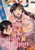 Wash It All Away 06 - Paperback