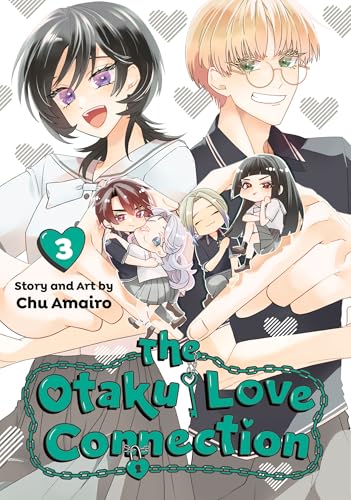 The Otaku Love Connection 03 - Paperback