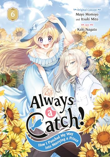 Always a Catch! 06: How I Punched My Way Into Marrying a Prince - Paperback