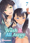 Wash It All Away 07 - Paperback