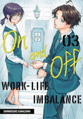 On and Off: Work-Life Imbalance 03 - Paperback