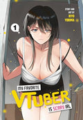 My Favorite Vtuber Is Scary Irl 01 - Paperback
