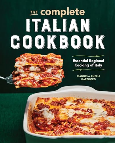 The Complete Italian Cookbook: Essential Regional Cooking of Italy - Paperback