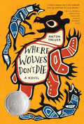 Where Wolves Don't Die - Hardcover
