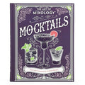 The Art of Mixology: Mocktails - Hardcover