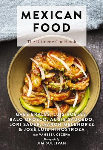 Mexican Food: The Ultimate Cookbook - Hardcover