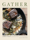 Gather: 100 Seasonal Recipes That Bring People Together - Hardcover