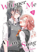 Whisper Me a Love Song 1 - Paperback