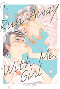 Run Away with Me, Girl 1 - Paperback