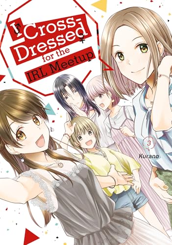 I Cross-Dressed for the Irl Meetup 3 - Paperback