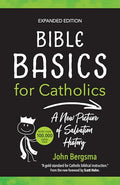 Bible Basics for Catholics (Expanded Edition): A New Picture of Salvation History - Paperback