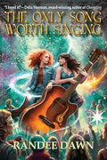 The Only Song Worth Singing - Paperback