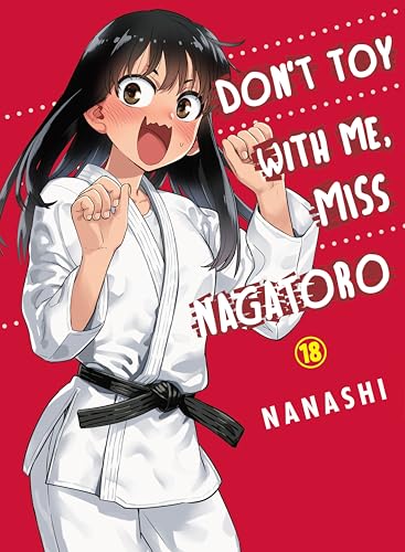 Don't Toy with Me, Miss Nagatoro 18 - Paperback