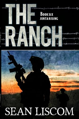 The Ranch: Junta Rising - Paperback