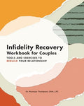 Infidelity Recovery Workbook for Couples: Tools and Exercises to Rebuild Your Relationship - Paperback