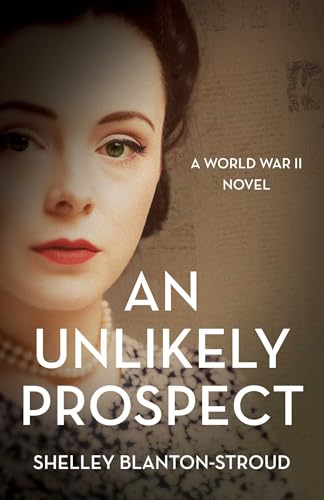 Unlikely Prospect: A World War II Novel - Paperback