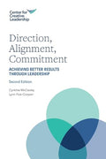 Direction, Alignment, Commitment: Achieving Better Results through Leadership - Paperback