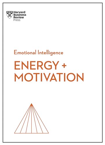 Energy + Motivation (HBR Emotional Intelligence Series) - Paperback