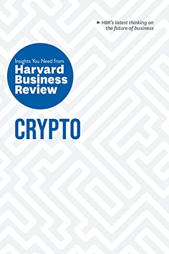 Crypto: The Insights You Need from Harvard Business Review - Paperback