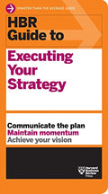 HBR Guide to Executing Your Strategy - Paperback