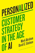 Personalized: Customer Strategy in the Age of AI - Hardcover