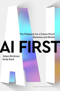 AI First: The Playbook for a Future-Proof Business and Brand - Hardcover