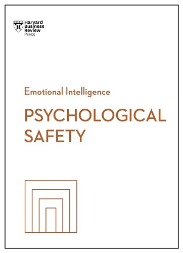 Psychological Safety (HBR Emotional Intelligence Series) - Paperback