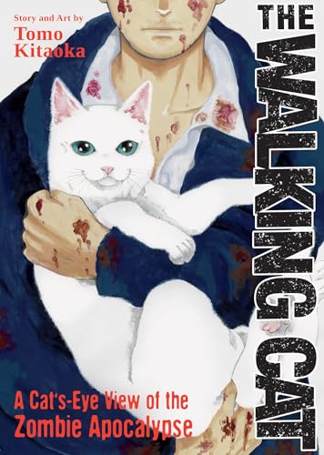 The Walking Cat: A Cat's-Eye-View of the Zombie Apocalypse (Omnibus Vol. 1-3) - Paperback