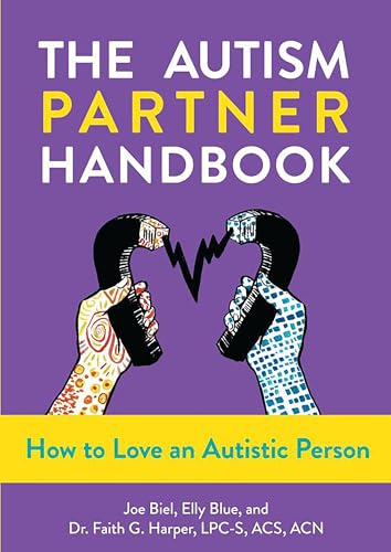 The Autism Partner Handbook: How to Love an Autistic Person - Paperback