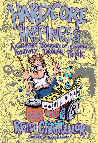 Hardcore Happiness: A Graphic Journey to Find Punk's Positivity - Paperback