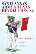 Santa Anna's Army in the Texas Revolution, 1835 - Hardcover