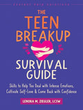 The Teen Breakup Survival Guide: Skills to Help You Deal with Intense Emotions, Cultivate Self-Love, and Come Back with Confidence - Paperback