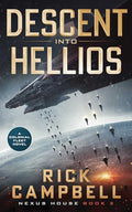 Descent Into Hellios: A Colonial Fleet Novel - Paperback