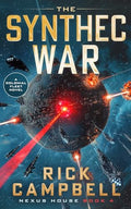 The Synthec War: A Colonial Fleet Novel - Paperback
