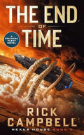 The End of Time: A Colonial Fleet Novel - Paperback